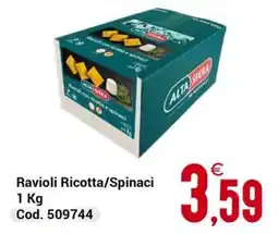 Centro Cash Ravioli Ricotta/Spinaci Alta Sfera offerta