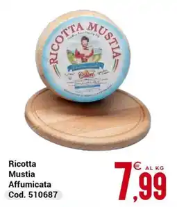 Centro Cash Ricotta Mustia Affumicata offerta