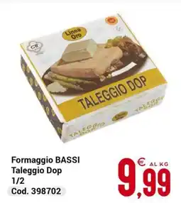 Centro Cash Formaggio BASSI Taleggio Dop offerta