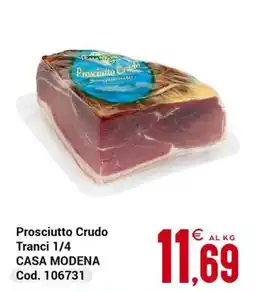 Centro Cash Prosciutto Crudo Casa Modena offerta