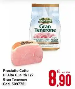 Centro Cash Prosciutto Cotto Di Alta Qualità Gran Tenerone offerta