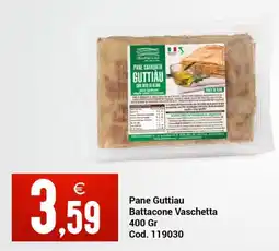 Centro Cash Pane Guttiàu Battacone offerta