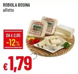 IperFamila Robiola Bosina offerta