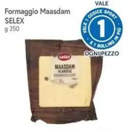 Famila Formaggio Maasdam Selex offerta