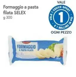 Famila Formaggio a pasta filata SELEX offerta
