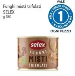 Famila Funghi misti trifolati Selex offerta