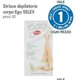 Famila Strisce depilatorie corpo Ego SELEX offerta