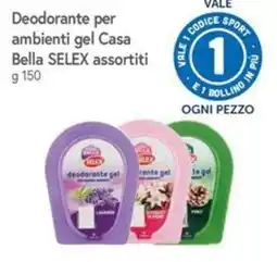 Famila Deodorante per ambienti gel Casa Bella SELEX assortiti offerta