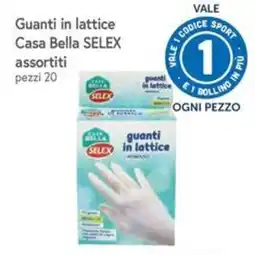 Famila Guanti in lattice Casa Bella SELEX offerta