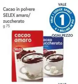 Famila Cacao in polvere SELEX amaro/zuccherato offerta