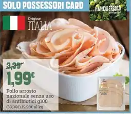 Banco Fresco Pollo arrosto nazionale senza uso di antibiotici offerta