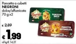 Supermercati Vinci Pancetta a cubetti Negroni dolce/affumicata offerta