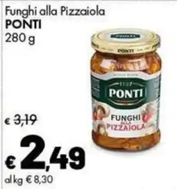 Supermercati Vinci Funghi alla Pizzaiola Ponti offerta