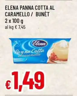 Famila ELENA PANNA COTTA AL CARAMELLO / BUNET offerta