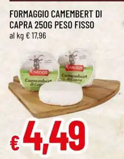 Famila FORMAGGIO CAMEMBERT DI CAPRA 250G PESO FISSO offerta