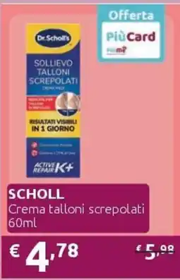 PiùMe Scholl crema talloni screpolati offerta