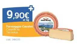 C+C Italmarket Formaggio Casolet Caseificio Terzolas offerta