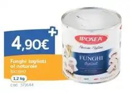 C+C Italmarket Funghi tagliati al naturale Iposea offerta
