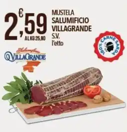 Iper Nonna Isa Mustela salumificio villagrande s.v. l'etto offerta