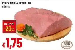 Galassia Polpa magra di vitello offerta