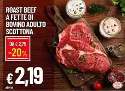 Galassia Roast beef a fette di bovino adulto Scottona offerta