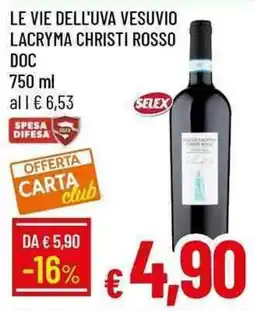 Galassia Le vie dell'uva vesuvio lacryma christi rosso offerta