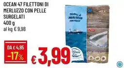 Galassia Ocean 47 filettoni di merluzzo con pelle offerta