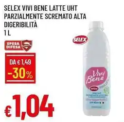 Galassia Selex Vivi Bene latte UHT parzialmente scremato alta digeribilità offerta
