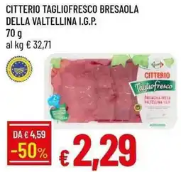 Galassia Citterio Tagliofresco Bresaola della Valtellina I.G.P. offerta