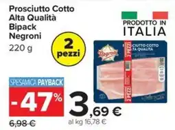 Carrefour Iper Prosciutto Cotto Alta Qualità Negroni offerta
