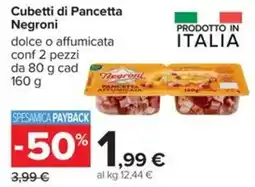 Carrefour Iper Cubetti di Pancetta Negroni offerta