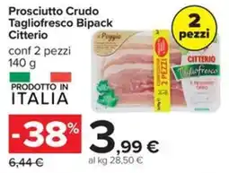 Carrefour Iper Prosciutto Crudo Tagliofresco Bipack Citterio offerta