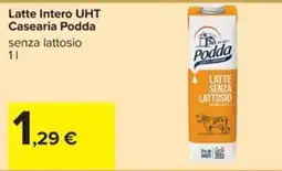 Carrefour Iper Latte intero UHT senza lattosio Podda offerta