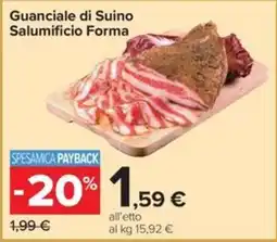 Carrefour Iper Guanciale di Suino Salumificio Forma offerta