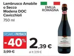 Carrefour Iper Lambrusco Amabile o Secco Modena DOC Cavicchioli offerta