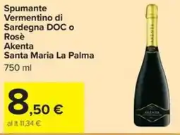 Carrefour Iper Spumante Vermentino di Sardegna DOC o Rosè Akenta Santa Maria La Palma offerta