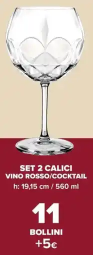 Carrefour Iper Set 2 calici vino rosso/cocktail offerta
