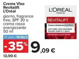 Carrefour Iper Crema Viso Revitalift L'Oréal offerta