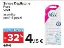 Carrefour Iper Strisce Depilatorie Pure Veet offerta