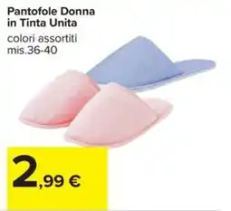 Carrefour Iper Pantofole Donna in Tinta Unita offerta