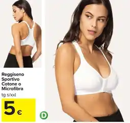 Carrefour Iper Reggiseno Sportivo Cotone o Microfibra offerta