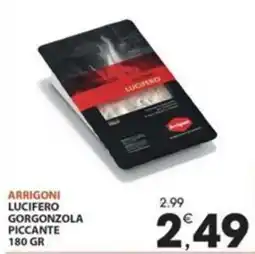 Mercati di Città La Prima Arrigoni lucifero gorgonzola piccante offerta