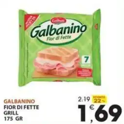 Mercati di Città La Prima Galbanino Fior di Fette Grill offerta