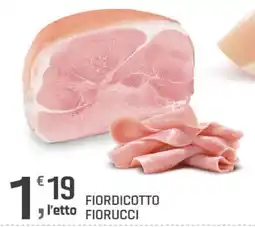 Supermercati Dok Fiordicotto Fiorucci offerta