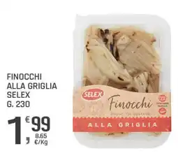 Supermercati Dok Finocchi alla griglia Selex offerta