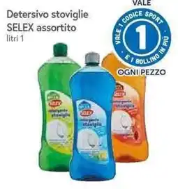 Famila Superstore Detersivo stoviglie SELEX assortito offerta