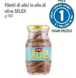 Famila Superstore Filetti di alici in olio di oliva SELEX offerta