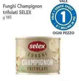 Famila Superstore Funghi Champignon trifolati Selex offerta