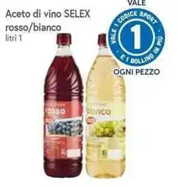 Famila Superstore Aceto di vino SELEX rosso/bianco offerta