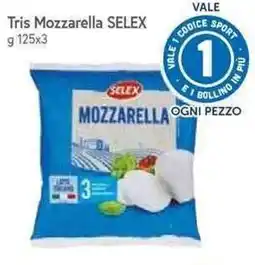 Famila Superstore Tris Mozzarella SELEX offerta